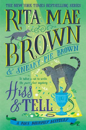 [Mrs. Murphy 31] • Hiss and Tell